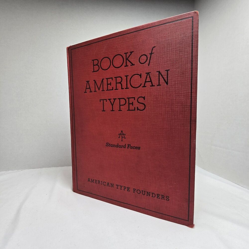 BOOK of AMERICAN TYPES Standard Faces 1934 American Type Founders Sales Corp